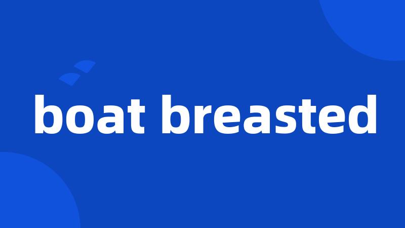 boat breasted
