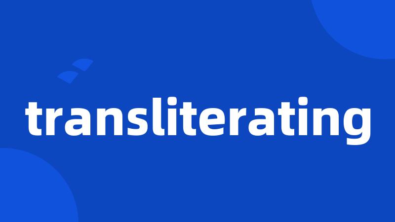 transliterating