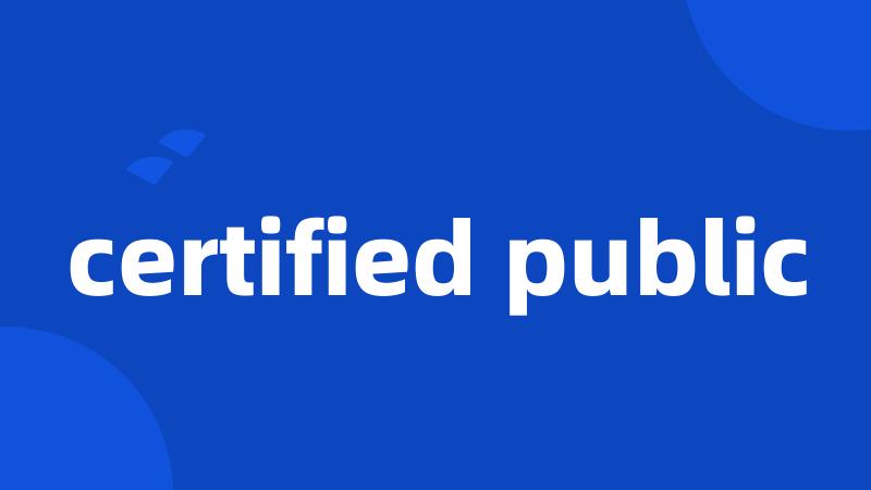 certified public
