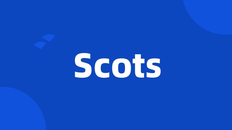Scots