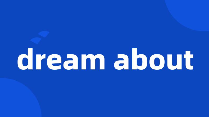 dream about