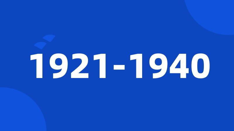 1921-1940