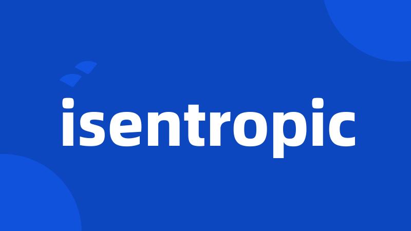 isentropic
