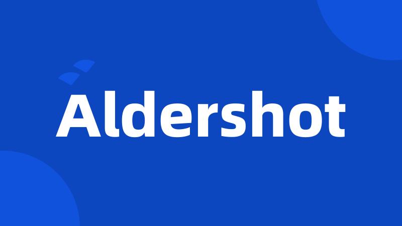 Aldershot