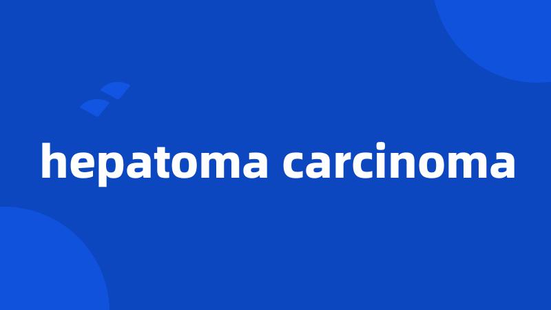 hepatoma carcinoma