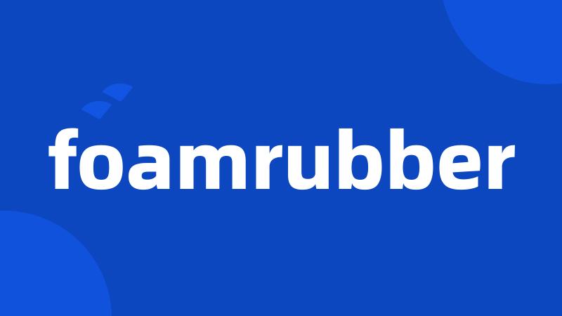 foamrubber