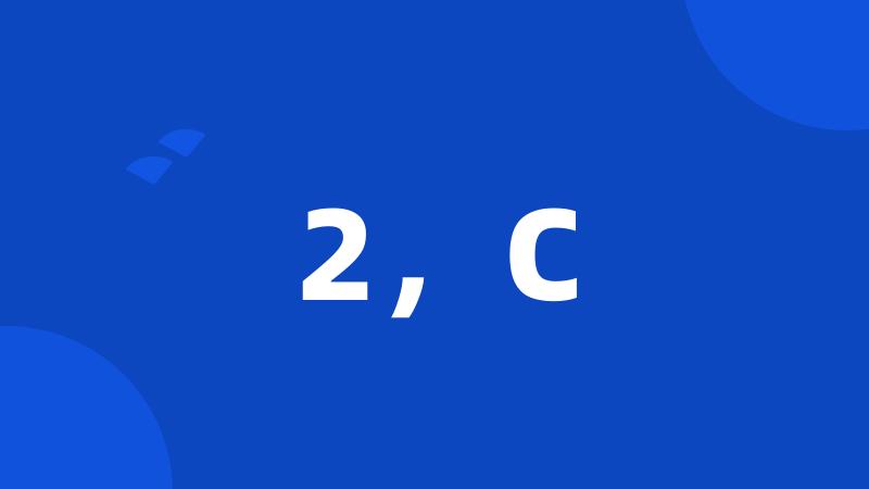 2,C