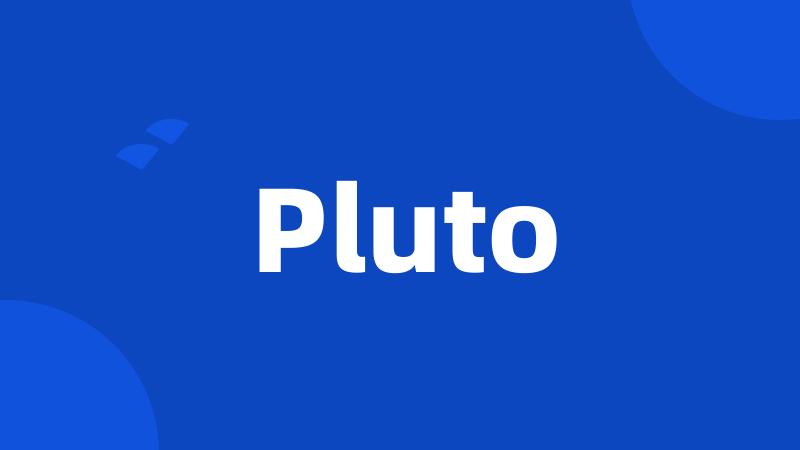 Pluto