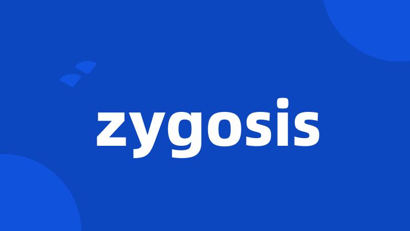 zygosis