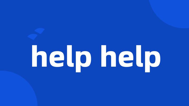 help help