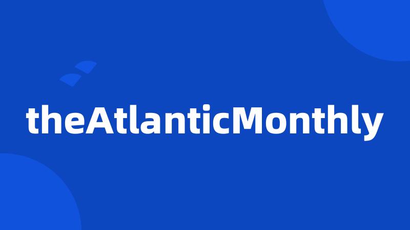 theAtlanticMonthly