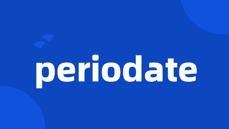 periodate