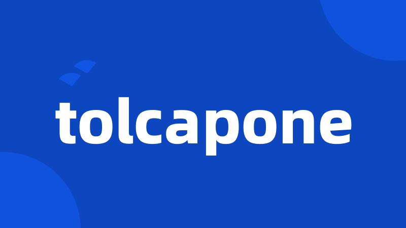 tolcapone