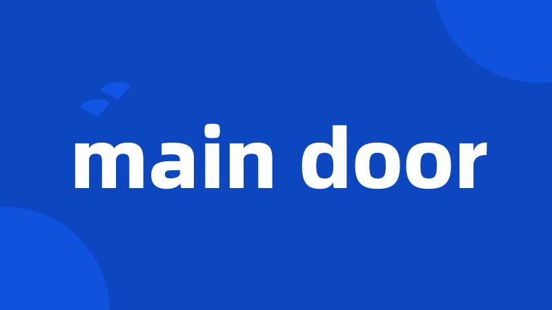 main door