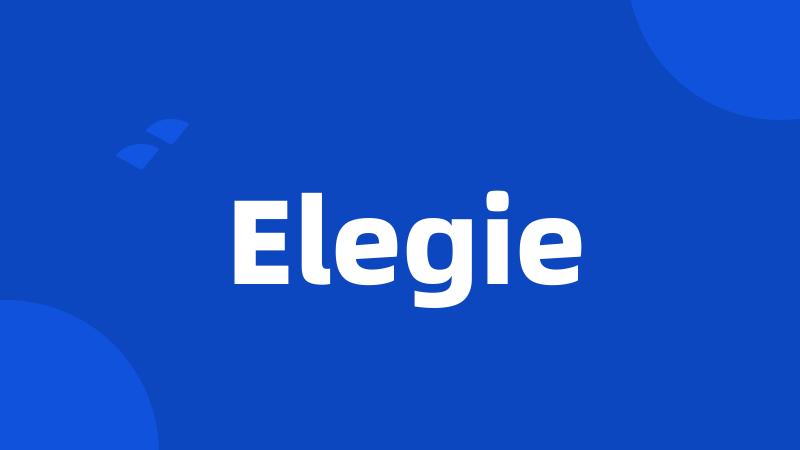 Elegie