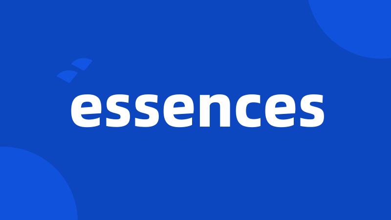 essences