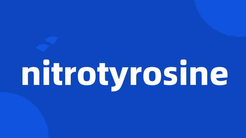nitrotyrosine
