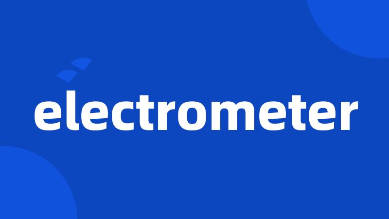 electrometer
