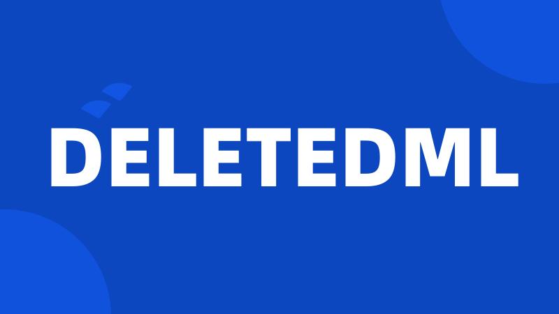 DELETEDML