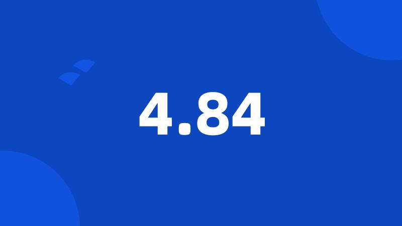 4.84