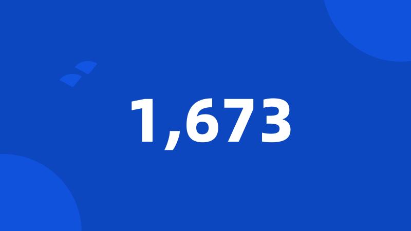 1,673