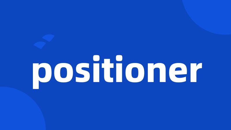positioner