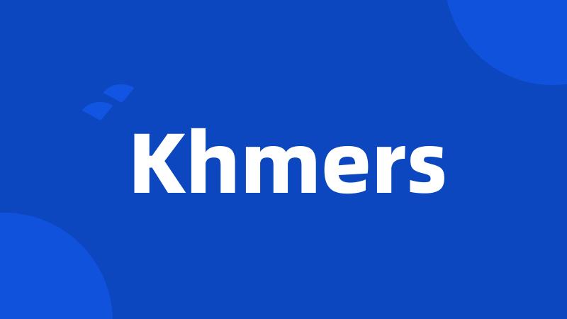 Khmers