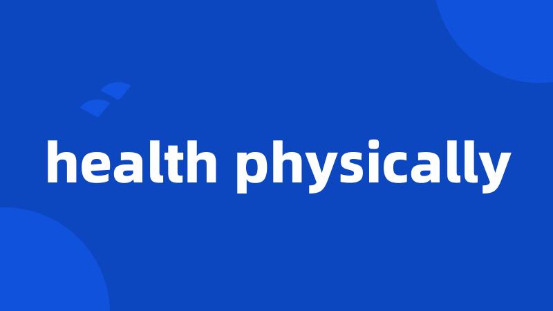 health physically