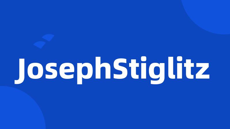 JosephStiglitz