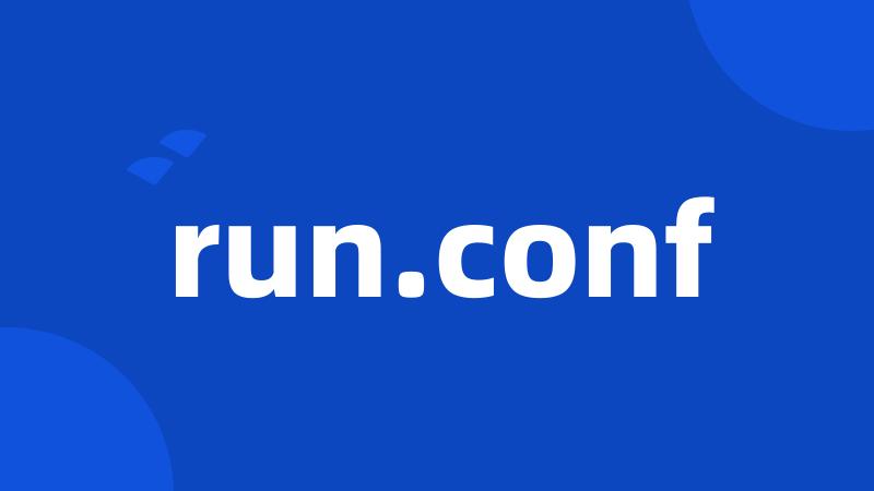run.conf