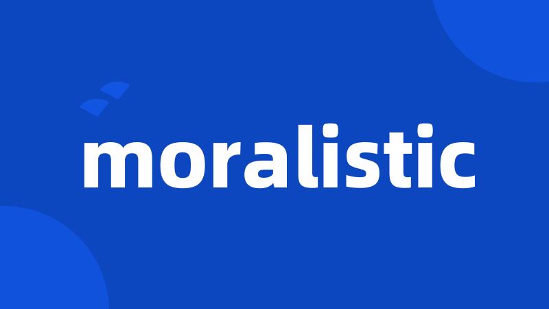 moralistic