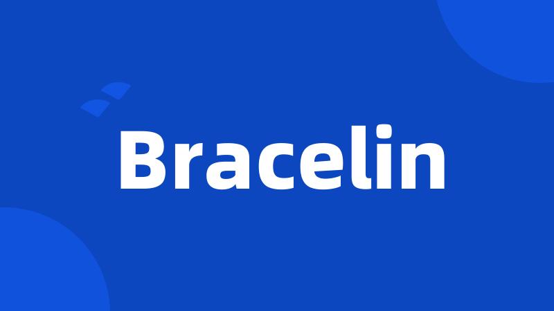 Bracelin