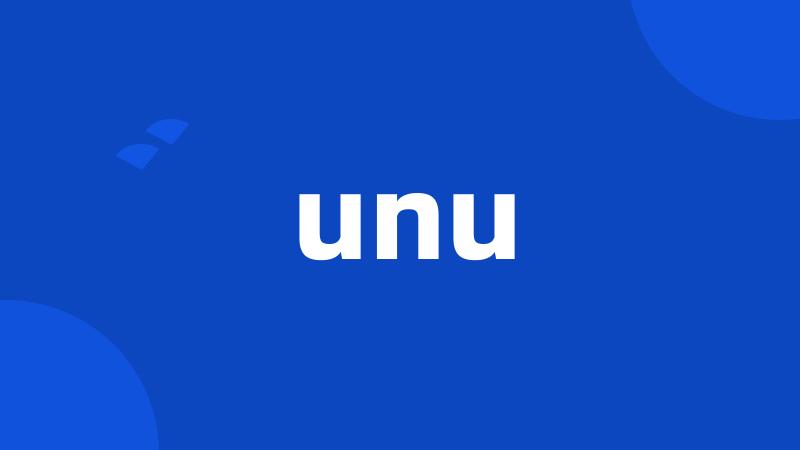 unu