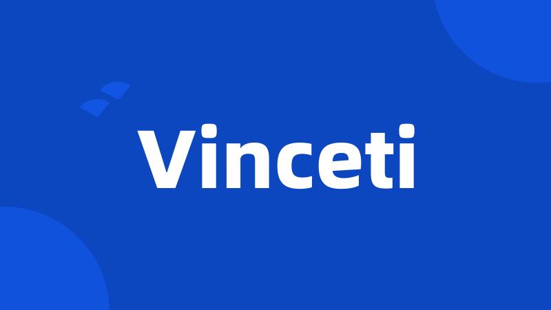 Vinceti