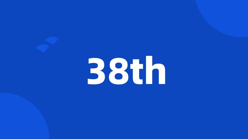 38th