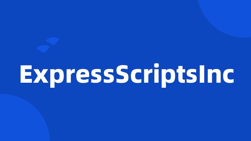ExpressScriptsInc