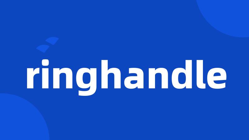 ringhandle
