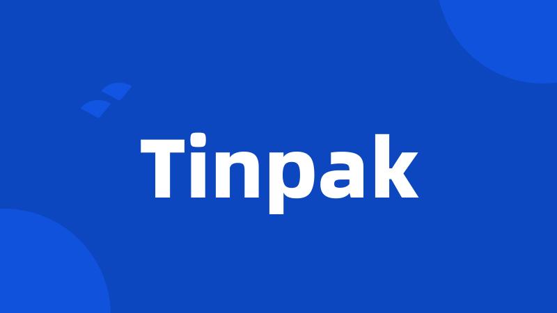 Tinpak