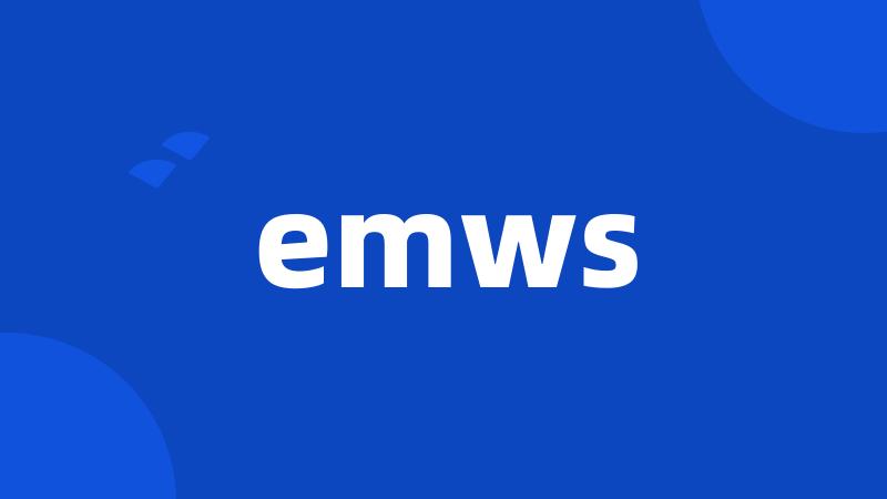 emws
