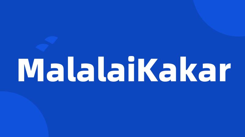 MalalaiKakar