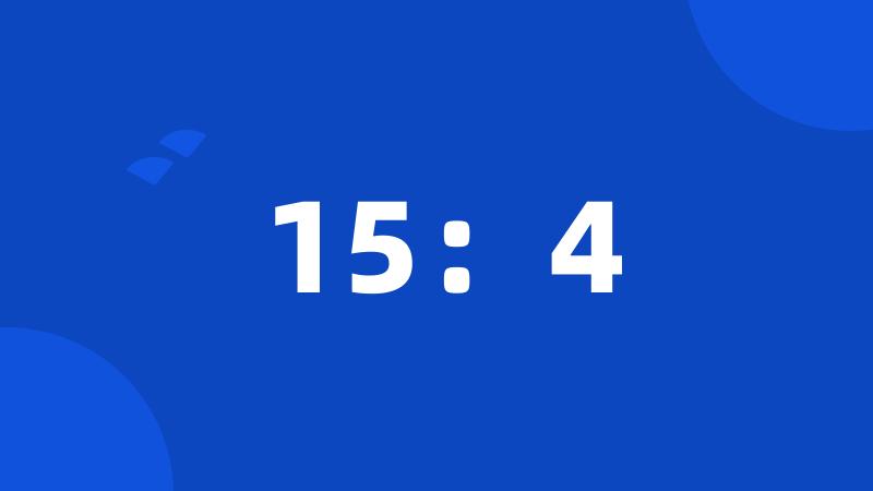 15:4