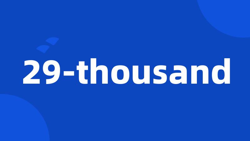 29-thousand