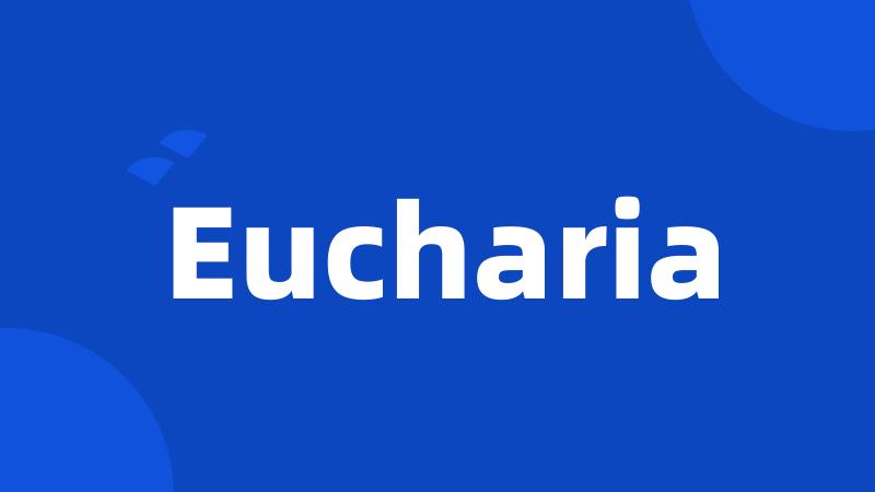 Eucharia