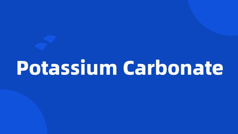 Potassium Carbonate