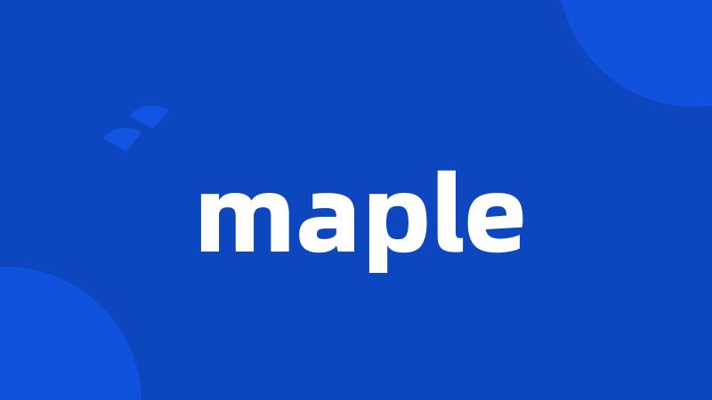 maple