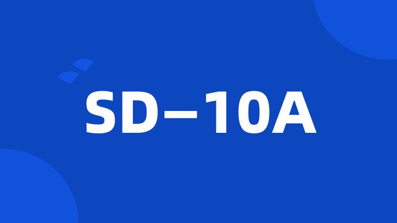 SD—10A