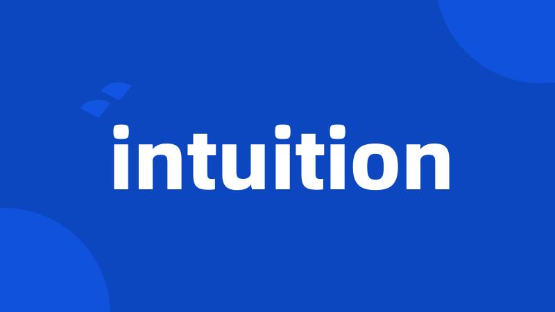 intuition