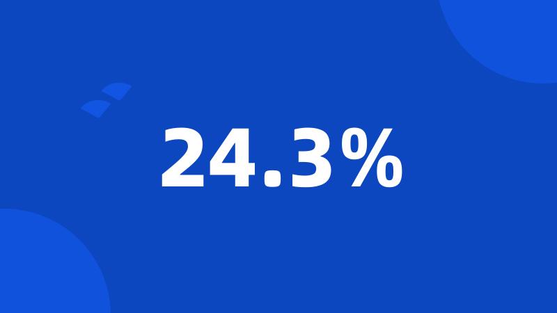 24.3%