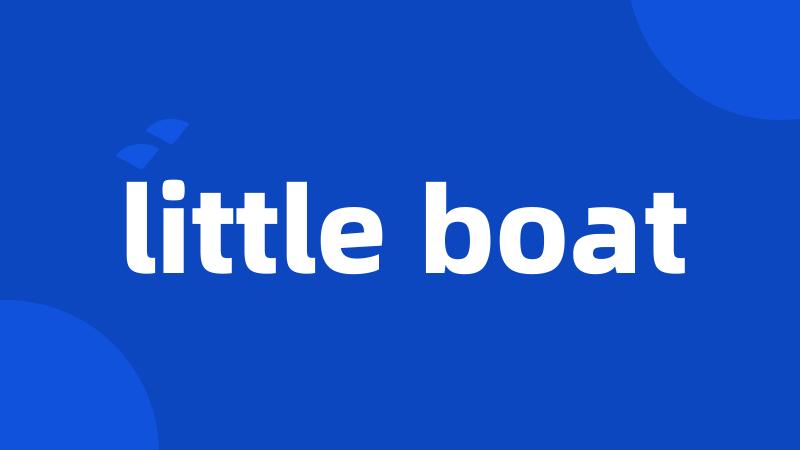little boat