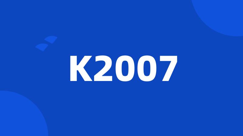 K2007